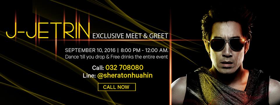 J-Jetrin Exclusive Meet & Greet at Sheraton Hua Hin